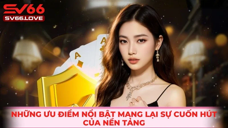 Giới Thiệu SV66 2 Giới thiệu SV66 cùng một vài ưu điểm nổi trội